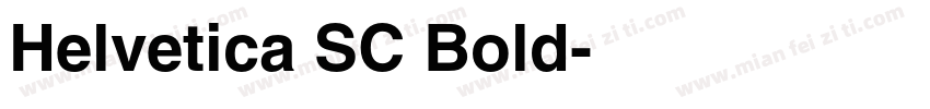 Helvetica SC Bold字体转换